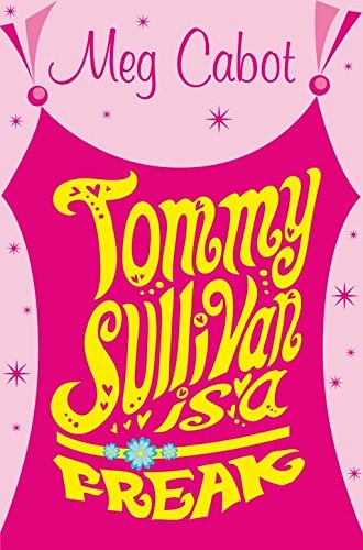 Tommy Sullivan is a Freak — Meg Cabot