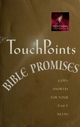 TouchPoints Bible Promises Gods Answers for Your Daily Needs — Tyndale House Publishers