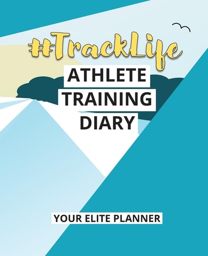 #TrackLife – Athlete Training Diary Your Elite Planner — Torema Thompson