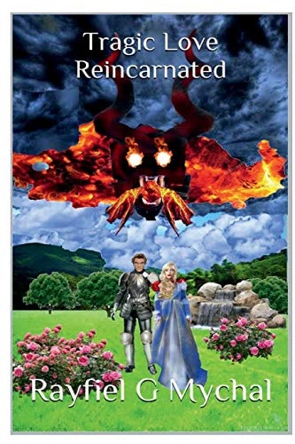 Tragic Love Reincarnated — Rayfiel G. Mychal