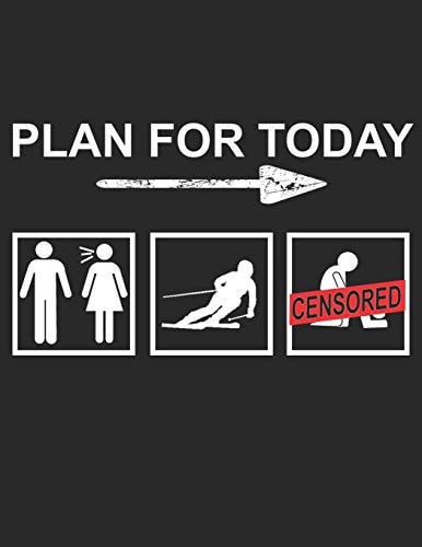 Trainingsbuch für Skifahrer Stetige Verbesserung mit diesem Trainigstagebuch ♦ Vorlage für über 100 Trainigstage ♦ Planen, üben, umsetzen ♦ A4+ Format ♦ Motiv: Plan for today Ski — MSED. NOTIZBUCHER