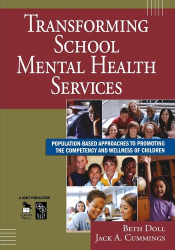 Transforming School Mental Health Services: Population-Based Approaches to Promoting the Competency and Wellness of Children (Joint Publication) — Beth Doll