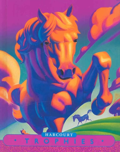 Trophies Student Edition Grade 4 Lead the Way 2005 — HARCOURT SCHOOL PUBLISHERS