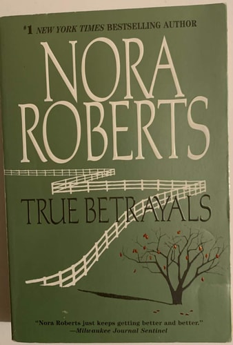 True Betrayals — Nora Roberts
