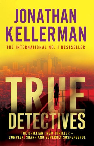 True Detectives — Jonathan Kellerman