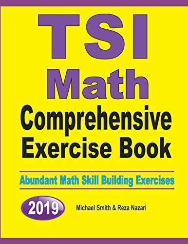 TSI Math Comprehensive Exercise Book Abundant Math Skill Building Exercises — Michael Smith