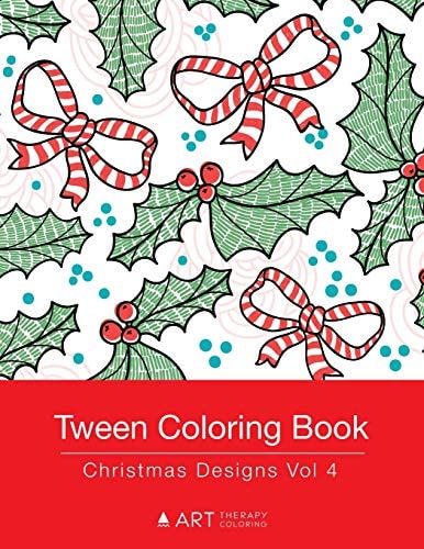 Tween Coloring Book Christmas Designs Vol 4: Colouring Book for Teenagers, Young Adults, Boys, Girls, Ages 9-12, 13-16, Cute Arts & Craft Gift, Detailed Designs for Relaxation & Mindfulness — Art Therapy Coloring