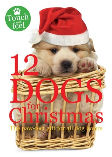 Twelve Dogs for Christmas — Roger Priddy