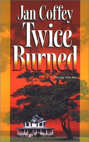 Twice Burned — Jan Coffey