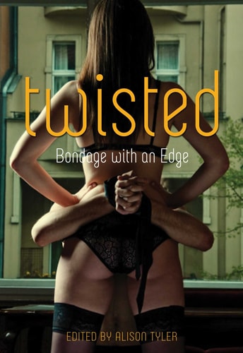 Twisted Bondage With an Edge — Alison Tyler