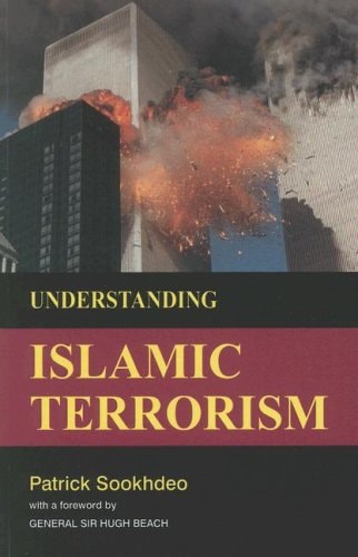 Understanding Islamic Terrorism The Islamic Doctrine of War — Patrick Sookhdeo