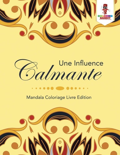Une Influence Calmante Mandala Coloriage Livre Edition — Coloring Bandit
