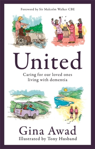United Caring for Our Loved Ones Living with Dementia — Gina Awad