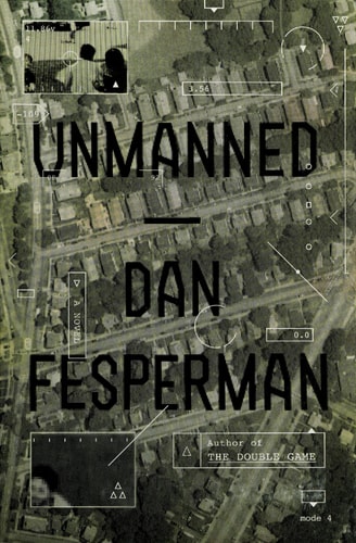 Unmanned — Dan Fesperman
