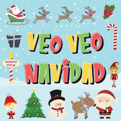 Veo Veo – Navidad ¿Puedes Encontrar a Papá Noel, a Los Elfos Y a Los Renos? | ¡un Divertido Juego de Buscar Y Encontrar Para Navidad de Invierno, Para Niños de 2 a 4 Años! — Pamparam Libros Para Niños