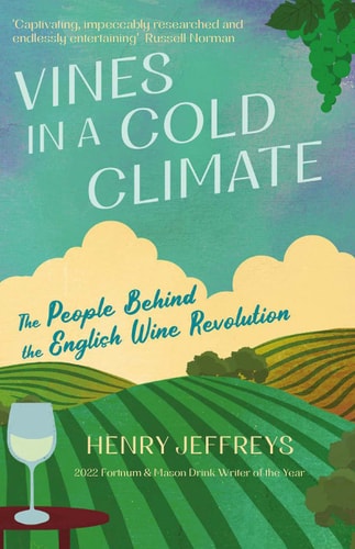 Vines in a Cold Climate — Henry Jeffreys
