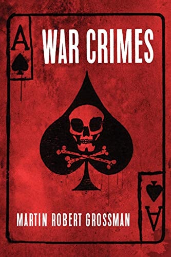 War Crimes — Martin Robert Grossman
