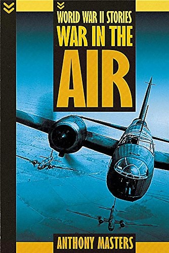 War in the Air — Anthony Masters