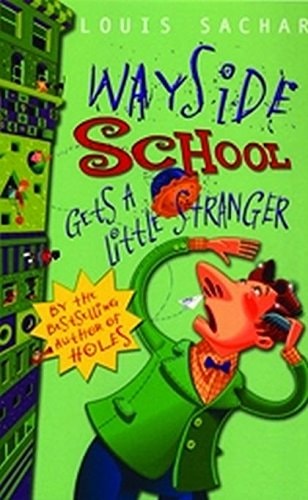 Wayside School Gets a Little Stranger — Louis Sachar