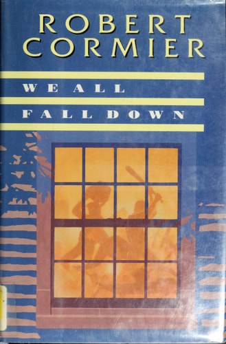 We All Fall Down — Robert Cormier