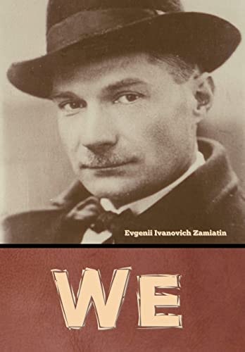 We — Evgenii Ivanovich Zamiatin