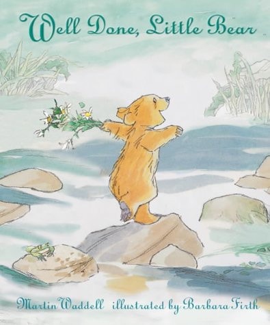 Well Done, Little Bear — Martin Waddell