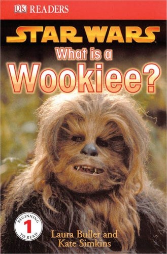 What is a Wookiee? — Laura Buller