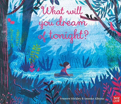 What Will You Dream of Tonight? — Frances Stickley
