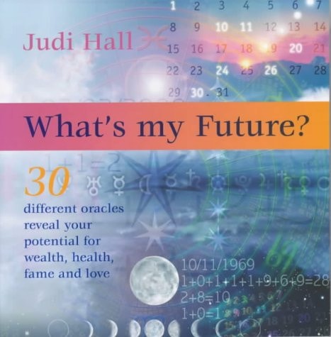 What’s My Future? — Judi Hall