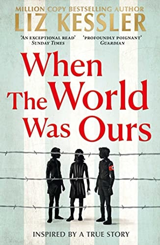 When the World was Ours — Liz Kessler