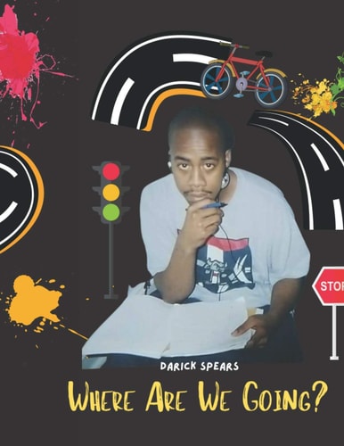 Where Are We Going? — Darick Spears