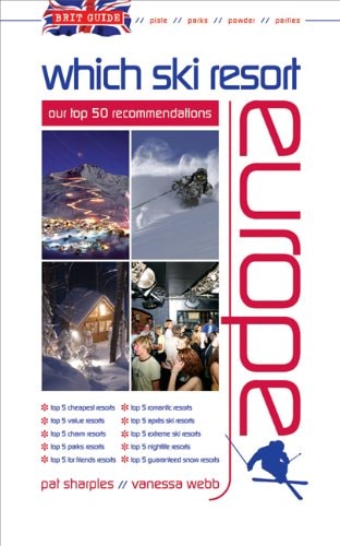 Which Ski Resort – Europe Our Top 50 Recommendations — Pat Sharples