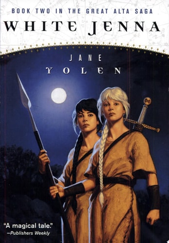 White Jenna Book Two of the Great Alta Saga — Jane Yolen