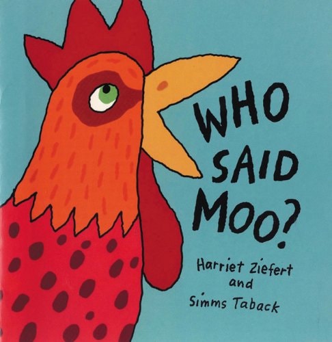 Who Said Moo? — Harriet Ziefert