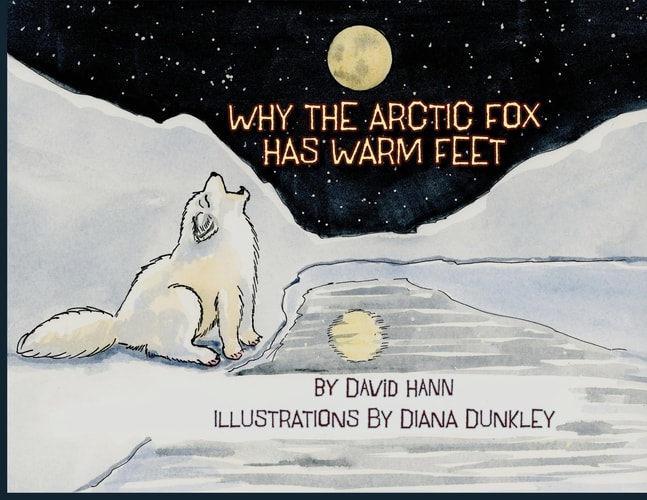Why The Arctic Fox Has Warm Feet — David Hann