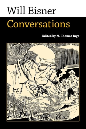 Will Eisner Conversations — M. Thomas Inge