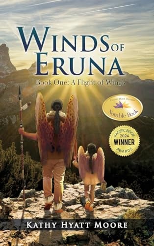 Winds of Eruna, Book One A Fight of Wings — Kathy Hyatt Moore