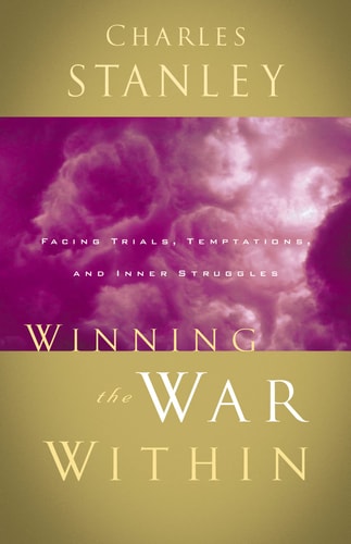 Winning the War Within — Charles F. Stanley