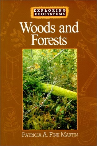 Woods and Forests — Patricia A. Fink Martin