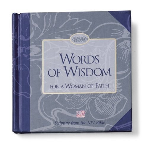 Words of Wisdom for a Woman of Faith — Women of Faith