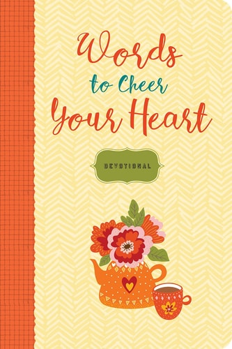 Words to Cheer Your Heart A Devotional — Ellie Claire