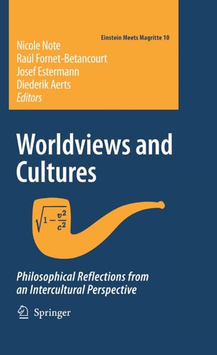 Worldviews and Cultures Philosophical Reflections from an Intercultural Perspective — Nicole Note