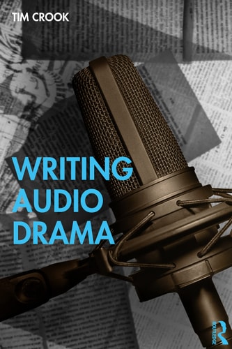 Writing Audio Drama — Tim Crook