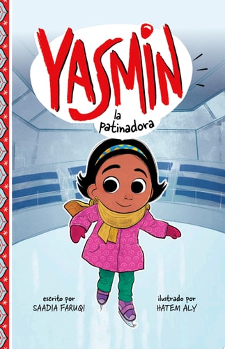 Yasmin La Patinadora — Saadia Faruqi