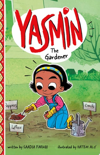 Yasmin the Gardener — Saadia Faruqi