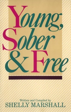 Young, Sober, and Free — Shelly Marshall