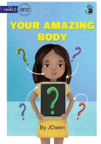 Your Amazing Body — J. Owen