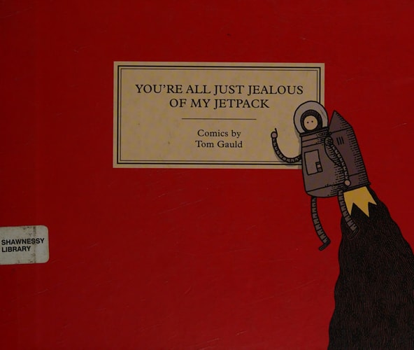 You’re All Just Jealous of My Jetpack Cartoons — Tom Gauld
