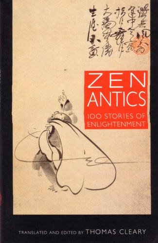 Zen Antics — Thomas Cleary