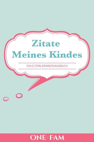 Zitate Meines Kindes — Onefam